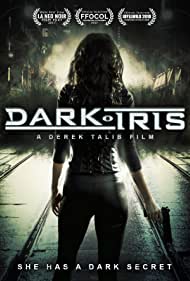 Dark Iris (2018) WEB-DL Dual Audio {Hindi-English} Movie 480p 720p 1080p Filmyzilla