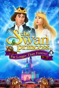Swan Princess: Far Longer Than Forever (2023) Dual Audio (Hindi-English) WeB-DL Full Movie 480p 720p 1080p