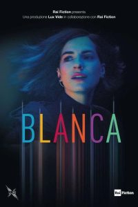 Blanca (Season 1) Hindi Dubbed (ORG) Amazon Mini TV Complete All Episodes 480p 720p 1080p