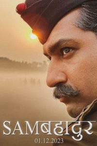 Sam Bahadur (2023) Hindi Full Movie WEB-DL 480p 720p 1080p