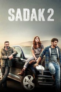 Sadak 2 – 2020 Hindi Full Movie 480p 720p 1080p