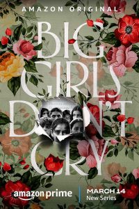 Big Girls Don’t Cry (BGDC) (2024) Season 1 Complete [Amazon Original] Hindi WEB Series 480p 720p 1080p