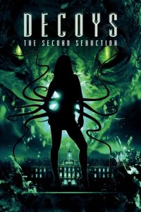 [18+] Decoys 2: Alien Seduction 2007 Dual audio [Hindi+English] Full Movie 480p 720p 1080p