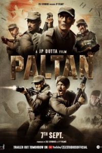 Paltan (2018) Hindi Full Movie  480p 720p 1080p