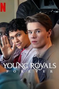 Young Royals Forever (2024) Multi Audio [Hindi-English-Swedish] Netflix WeB-DL Full Movie 480p 720p 1080p