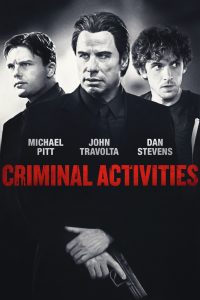 Criminal Activities (2015) (Hindi-English) Full Movie 480p 720p 1080p