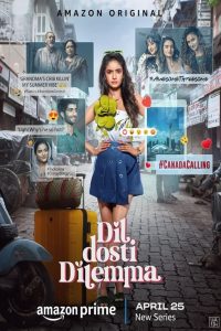 Dil Dosti Dilemma (2024) Season 1 Hindi Amazon WEB-DL Complete Series 480p 720p 1080p