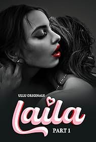 [18+] Laila (2024) S01 Part 1 Hindi ULLU Originals Complete WEB Series 480p 720p 1080p