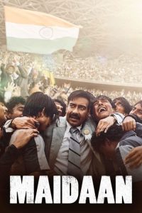 Maidaan (2024) Hindi Amazon WEB-DL Full Movie  480p 720p 1080p
