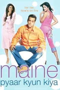 Maine Pyaar Kyun Kiya 2005 Hindi WEB-DL Full Movie 480p 720p 1080p