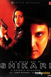 Shikari 200 Hindi Full Movie 480p 720p 1080p