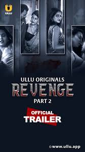 [18+] Revenge (2023) S01 Part 2 Hindi ULLU Originals Complete WEB Series 480p 720p 1080p
